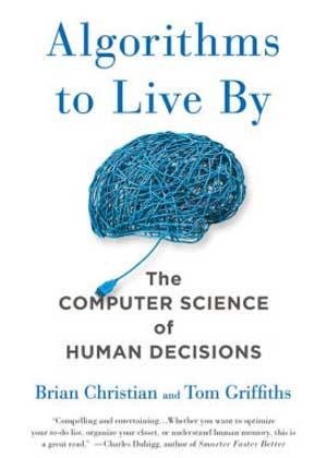 Algorithms to Live By