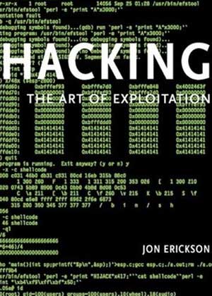 Hacking: The Art of Exploitation