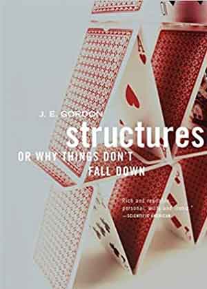 Structures: Or Why Things Don't Fall Down