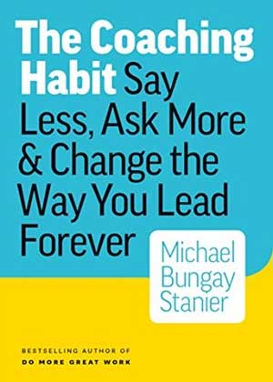 The Coaching Habit