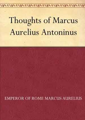 Thoughts of Marcus Aurelius Anthoninus