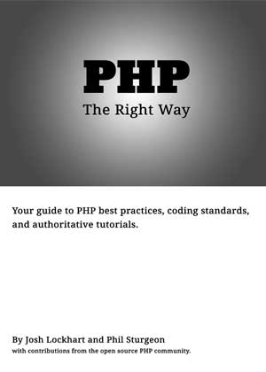 PHP: The 'Right' Way
